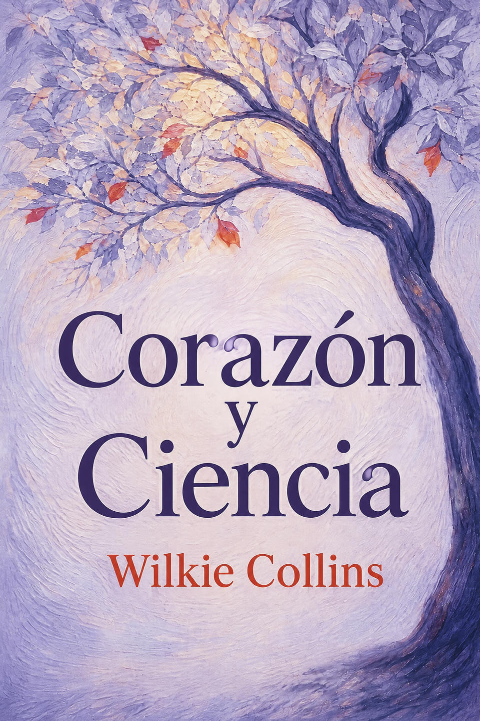 Corazón y Ciencia by Wilkie Collins, the cover