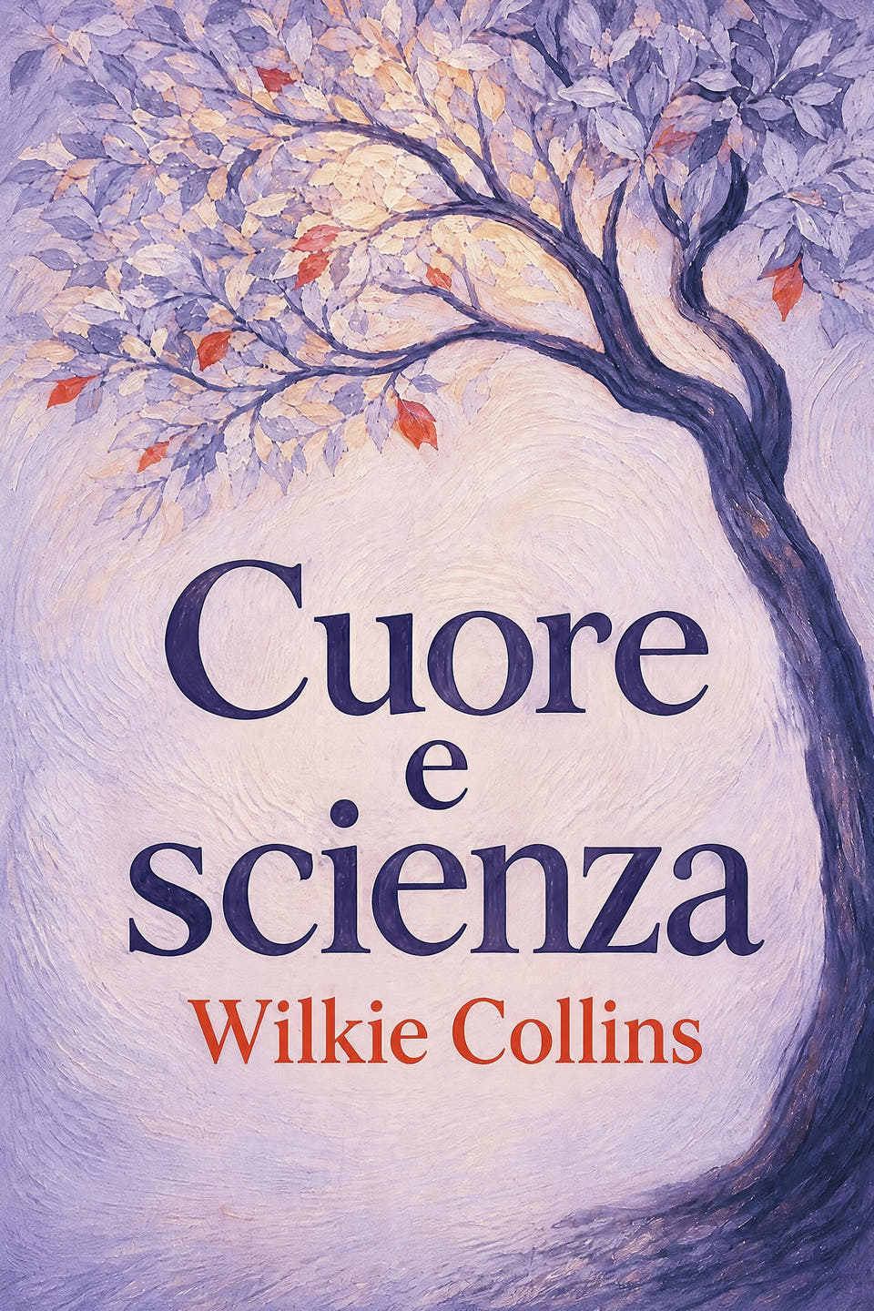 Cuore e scienza by Wilkie Collins, the cover