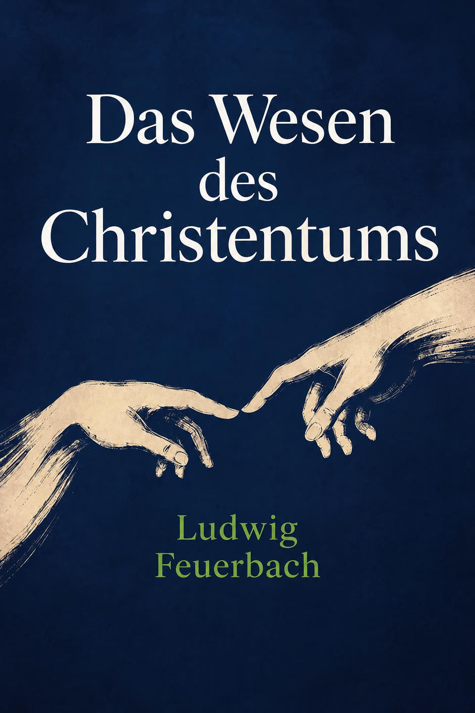 Das Wesen des Christentums by Ludwig Feuerbach, the cover