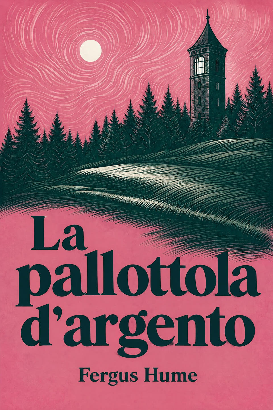 La pallottola d'argento by Fergus Hume, the cover