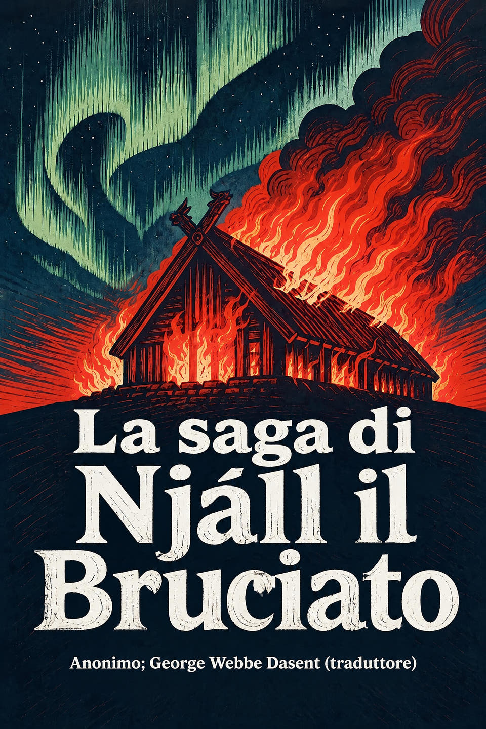 La saga di Njáll il Bruciato by Anonimo; George Webbe Dasent (traduttore), the cover