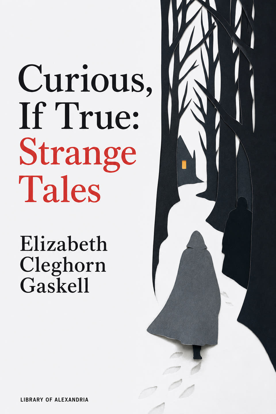 Curious, If True: Strange Tales by Elizabeth Gaskell, the cover