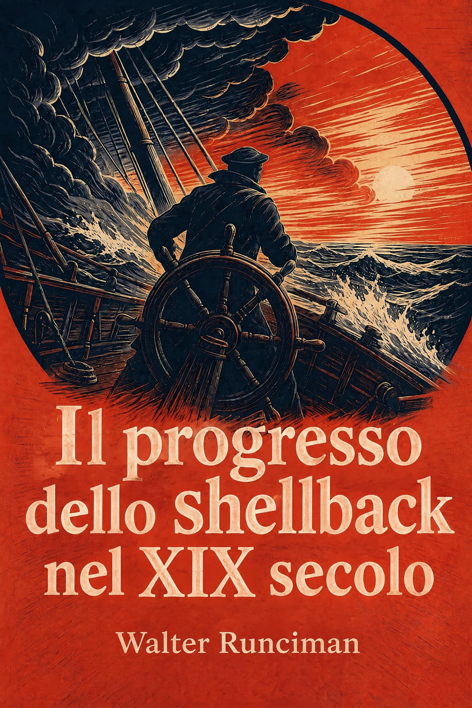 Il progresso dello shellback nel XIX secolo by Walter Runciman, the cover