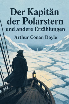 Der Kapitän der Polarstern und andere Erzählungen, the cover of this edition