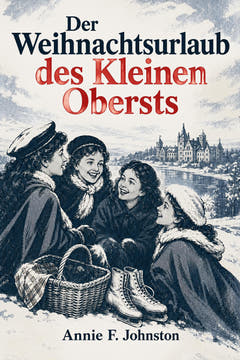 Der Weihnachtsurlaub des Kleinen Obersts, the cover of this edition