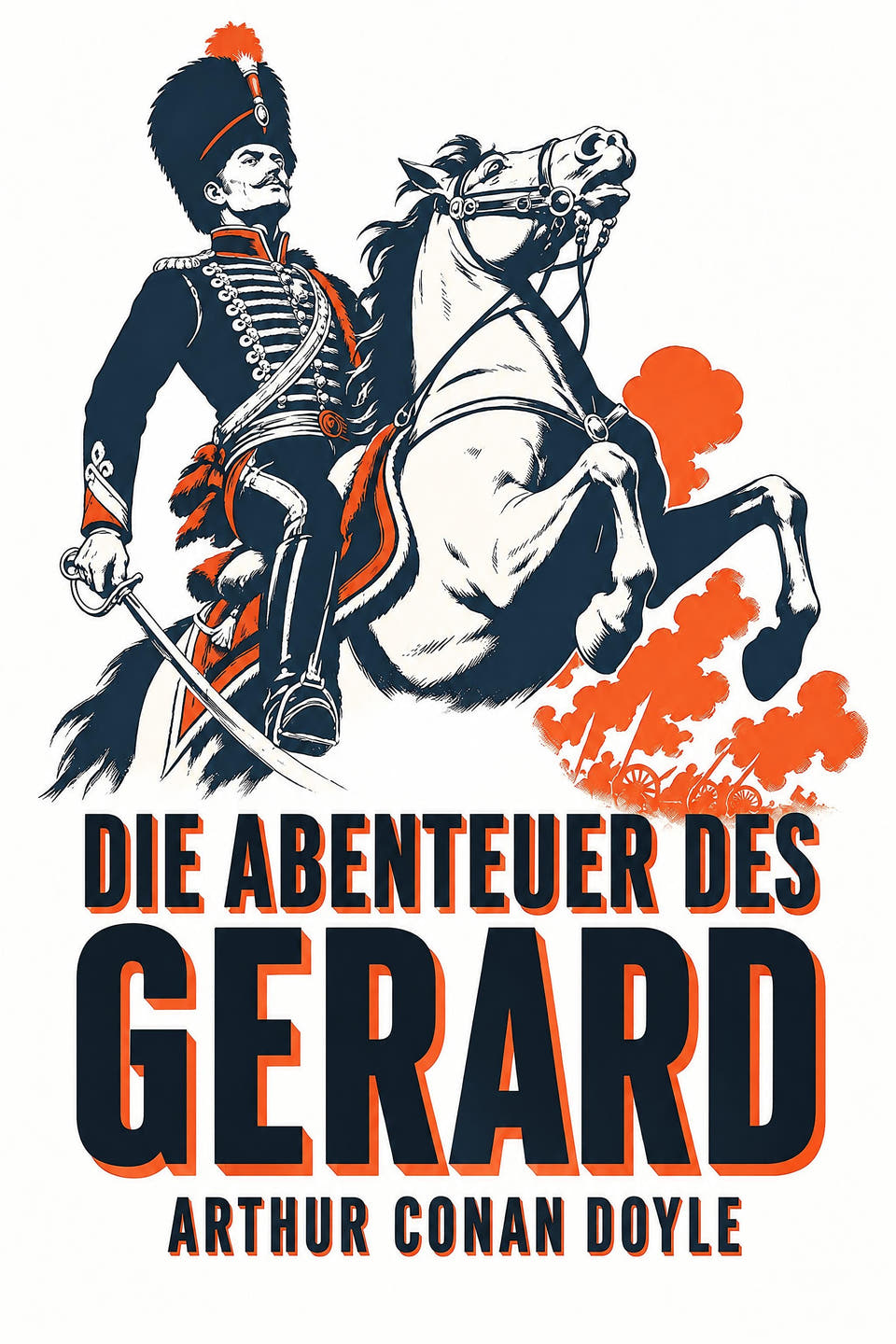 Die Abenteuer des Gerard by Arthur Conan Doyle, the cover