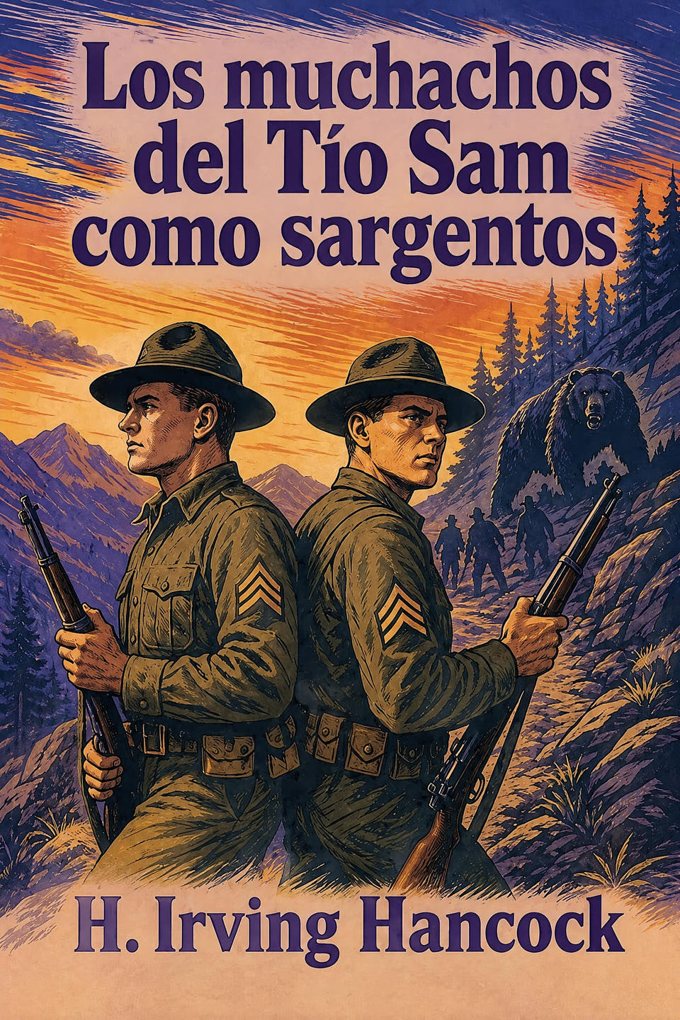 Los muchachos del Tío Sam como sargentos by H. Irving Hancock, the cover