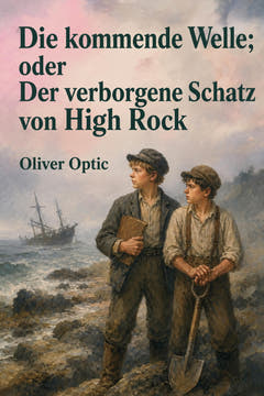Die kommende Welle; oder: Der verborgene Schatz von High Rock, the cover of this edition