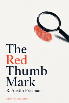 The Red Thumb Mark, the cover of this edition