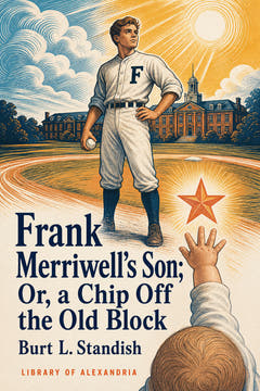 El hijo de Frank Merriwell; o, De tal palo, tal astilla, the cover of this edition