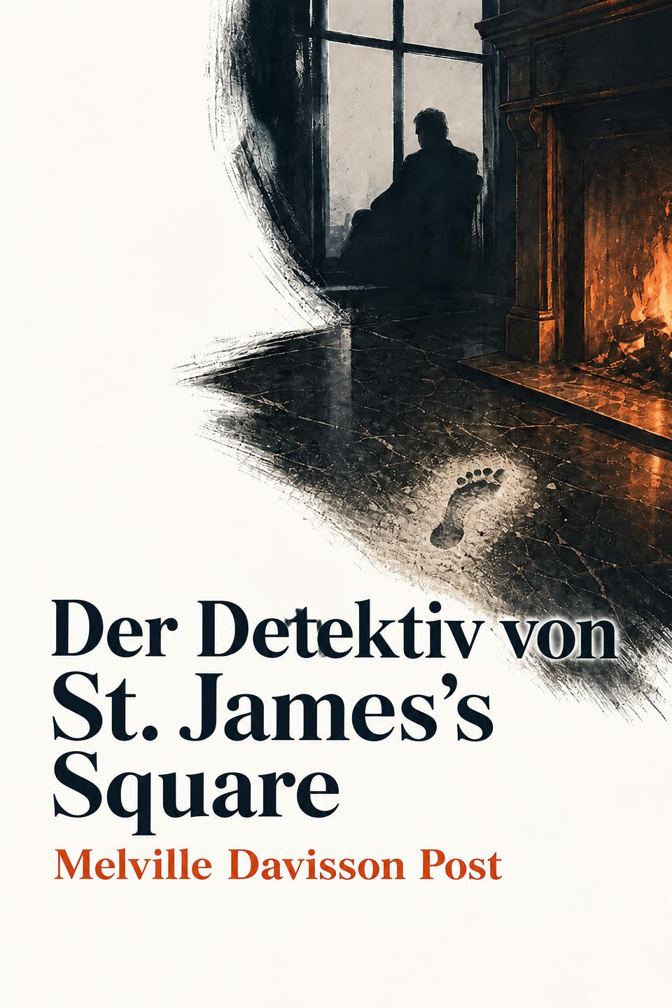 Der Detektiv von St. James's Square by Melville Davisson Post, the cover