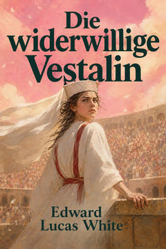 Die widerwillige Vestalin, the cover of this edition