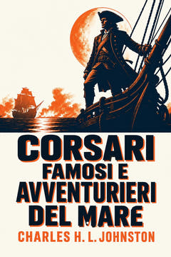 Corsari famosi e avventurieri del mare, the cover of this edition