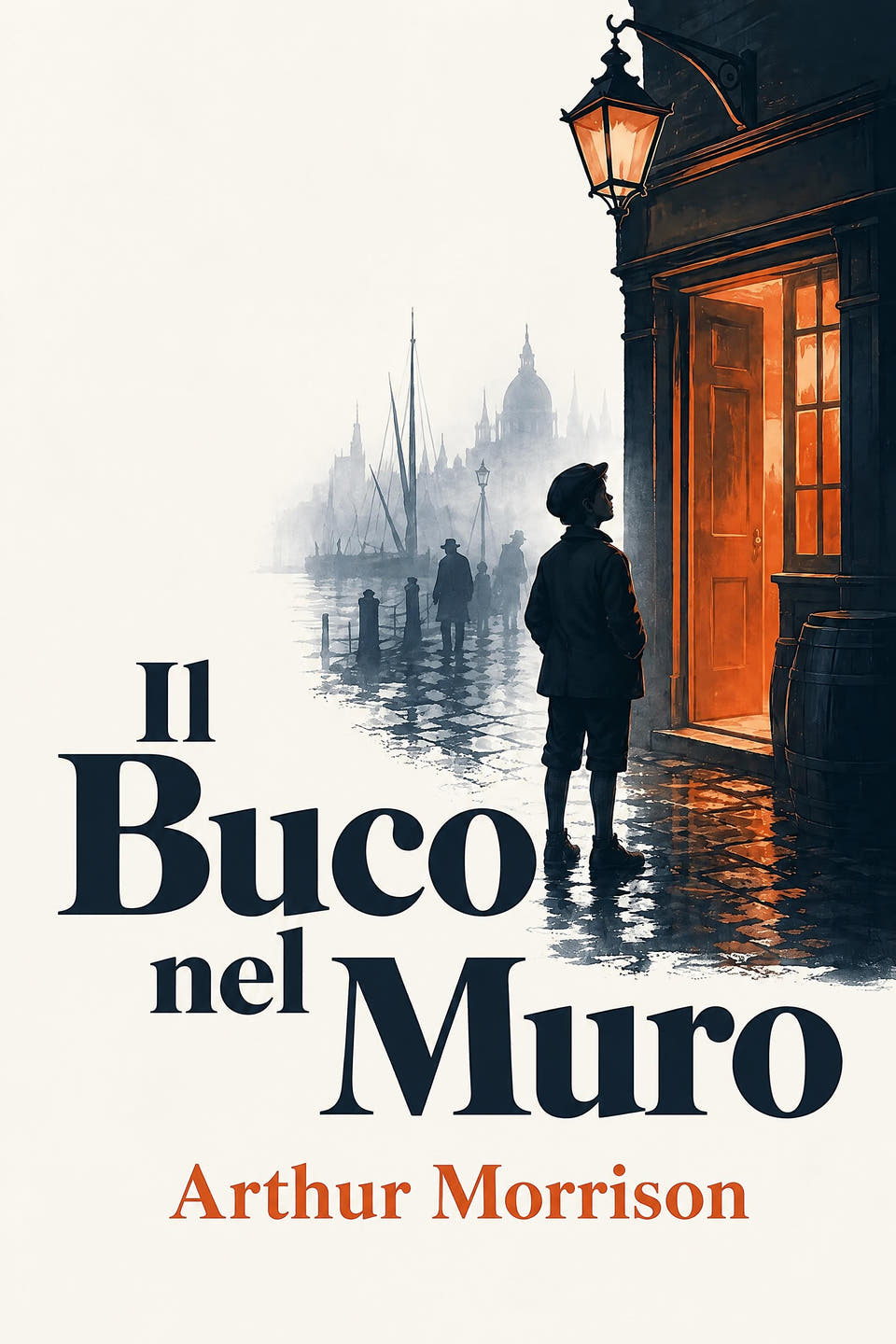 Il Buco nel Muro by Arthur Morrison, the cover
