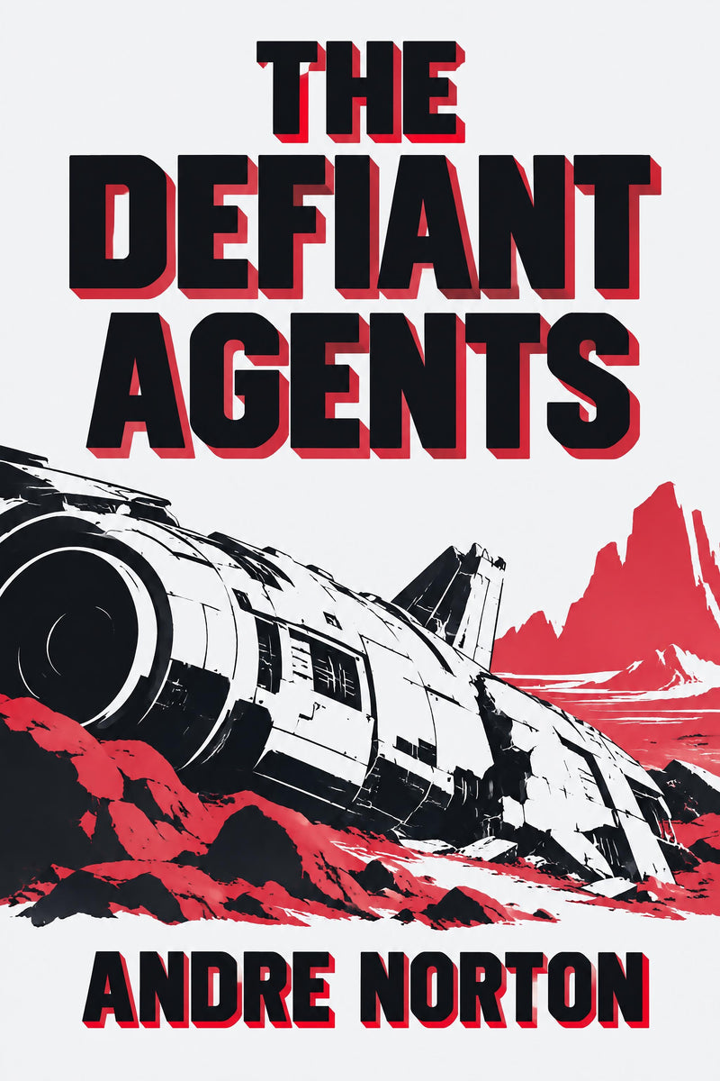 The Defiant Agents — modern English translation, book cover